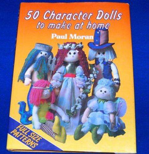 50 Character Dolls to Make at Home - 160 pages -  Hard Cover - 270mm X 200mm