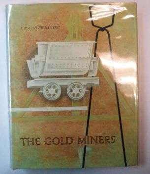 THE GOLD MINERS by A.P Cartwright