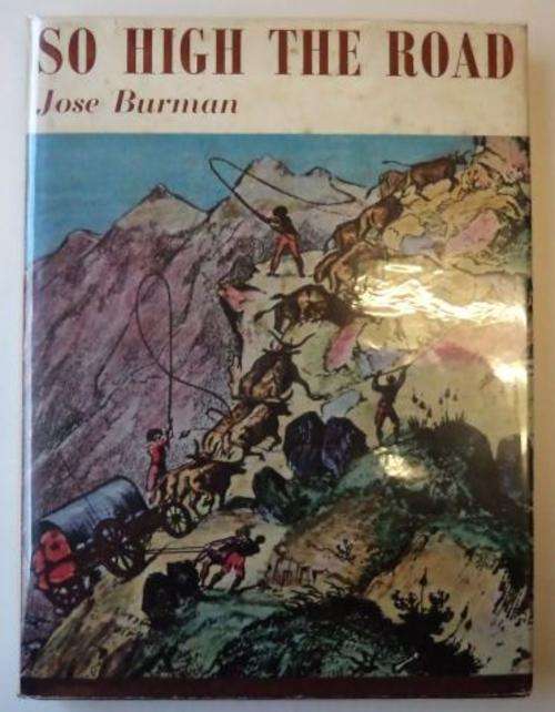 SO HIGH THE ROAD by Jose Burman