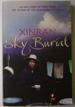 SKY BURIAL  by Xinran ( A story of Tibet)
