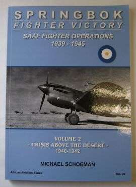 NEW RELEASE! LIMITED! SPRINGBOK FIGHTER VICTORY SAAF FIGHTER OPS 1939-45