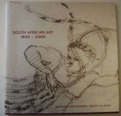 SOUTH AFRICAN ART 1800-2000 (CATALOGUE NO. 10 (1) )ANNUAL CAPE EXHIBITION