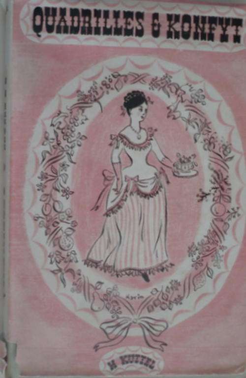 Quadrilles & Konfyt: The Life and Journal of Hildagonda Duckitt by M. Kuttel