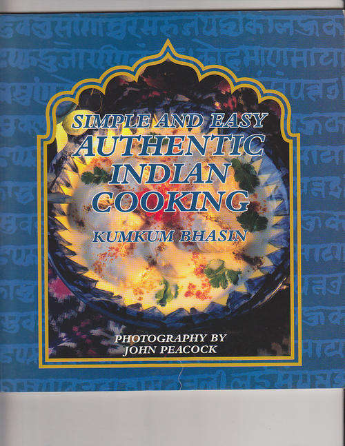 Authentic Indian Cooking - Kumkum Bhasin