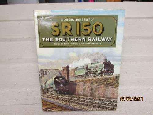 REDUCED TO CLEAR : HARD COVER BOOK : SR150 - THE SOUTHERN RAILWAY