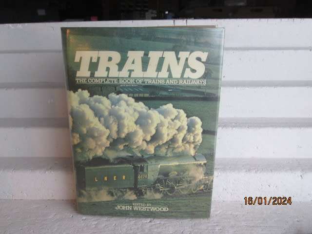 HARDCOVER RAILWAY BOOK - THE COMPLETE BOOK OF TRAINS AND RAILWAYS