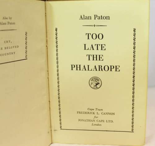 Alan Paton - too late the Phalarope - first edition 1953