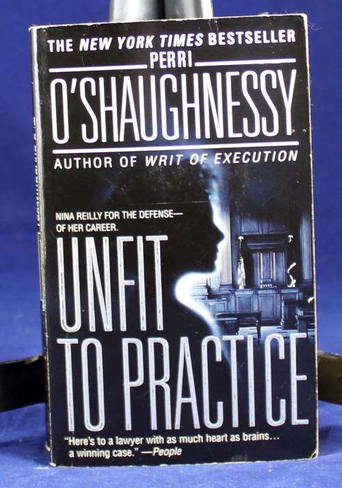 Perri O`Shaughnessy - Unfit To Practice - ISBN0440236061 - BID NOW!!
