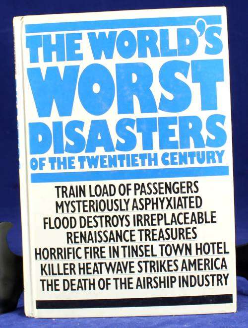 The Worlds Worst Distasters of the 20th Century- ISBN0706417381- The Bold - BID NOW!!