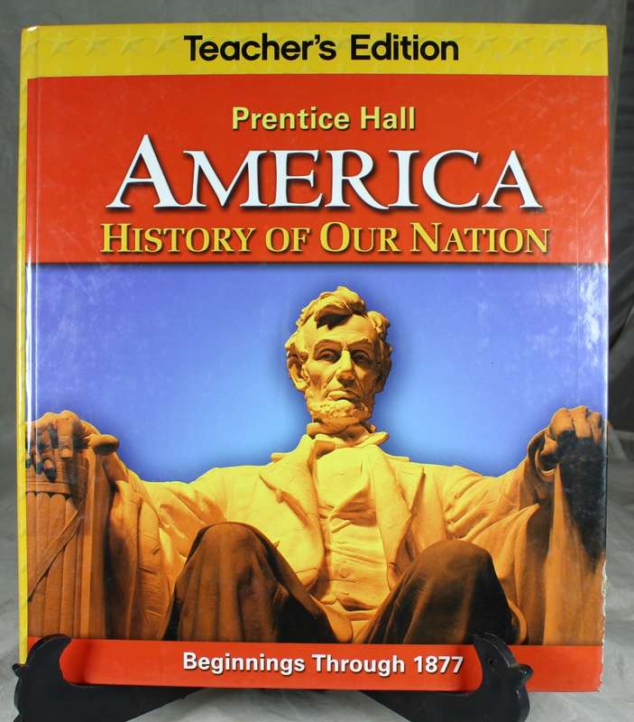 Prentice Hall - America - History of our Nation - Teachers edition - ISBN:0133699531