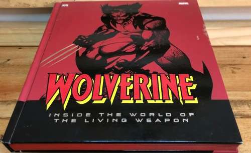 Wolverine: Inside the World of the Living Weapon Book by Matthew K. Manning