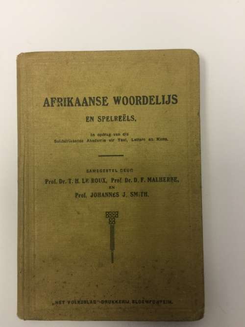 Afrikaanse Woordelys En Spelreels : In Opdrag Van Die Suidafrikaanse Akademie Vir Taal, Lettere En K