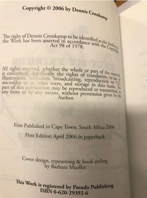 Only My Friends Call Me `Crouks` -- Dennis Croukamp -- 2006 Edition -- Autopraphed