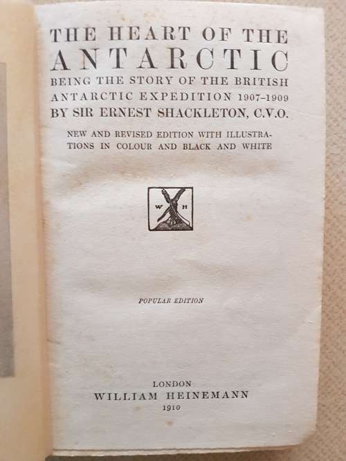 The Heart of the Antarctic - Sir Ernest Shackleton