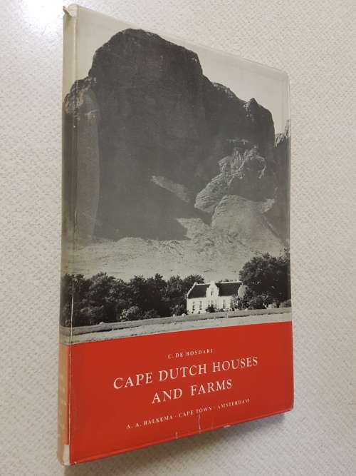 Cape Dutch Houses and Farms - by C. De Bosdari