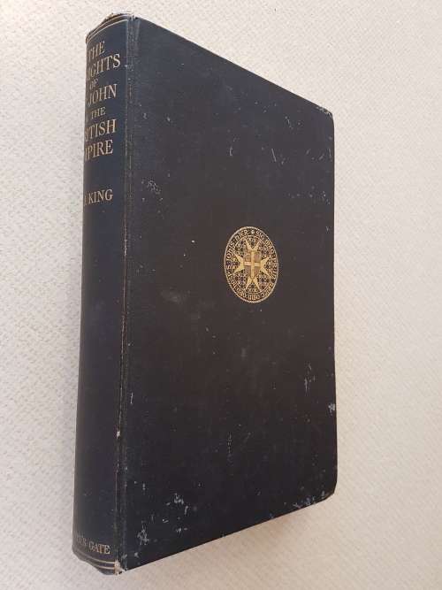 The Knights of St. John in the British Empire - By E.J. King