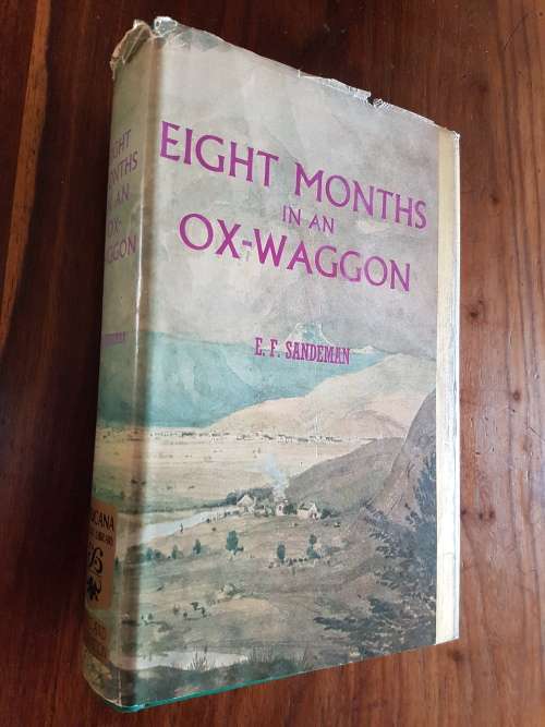 Eight Months In An Ox-Waggon Reminiscences Of Boer Life - By E.F. Sandeman