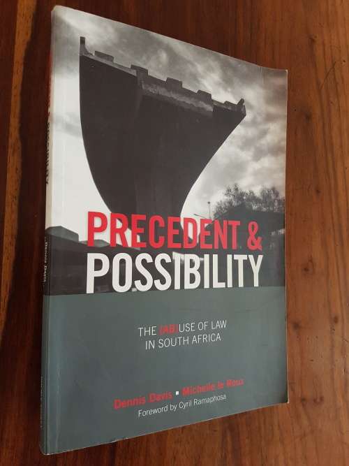 Precedent And Possibility - By Dennis Davis And Michelle Le Roux