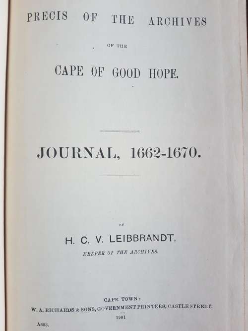 Precis Of The Archives Of The Cape Of Good Hope - Journal, 1662-1670