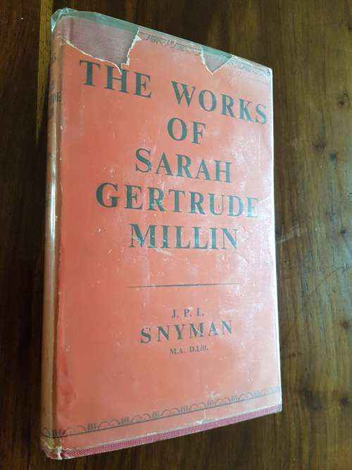 The Works Of Sarah Gertrude Millin - By J.P.L. Snyman
