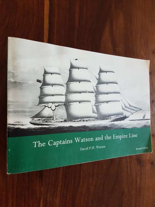 The Captains Watson And The Empire Line - By David P.H. Watson - Signed Copy