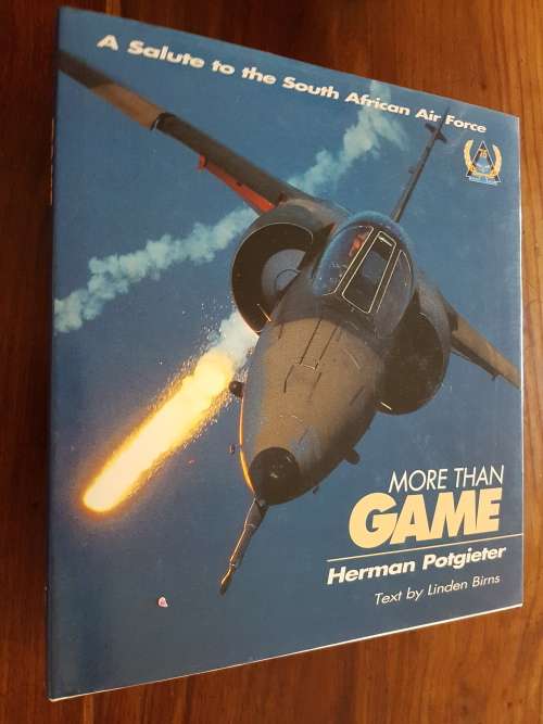 More Than Game A Salute To The South African Air Force - Text By Linden Birns