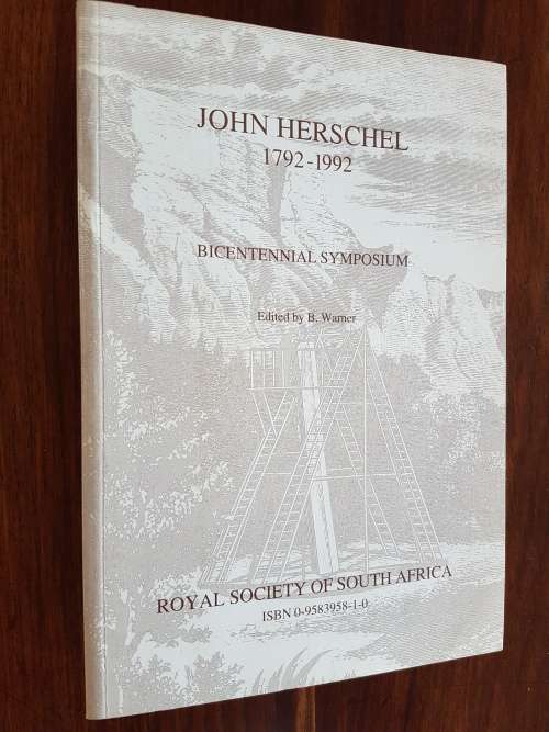 John Herschel 1792-1992 Bicentennial Symposium Held In Herschel School Claremont 6 March 1992