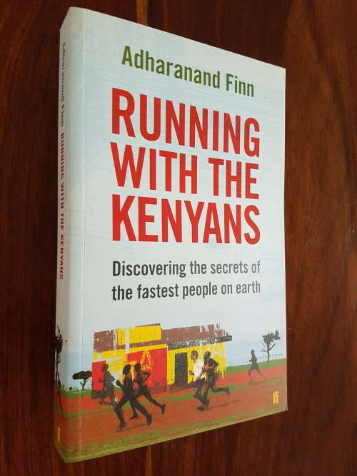 Running With The Kenyans - By Adharanand Finn