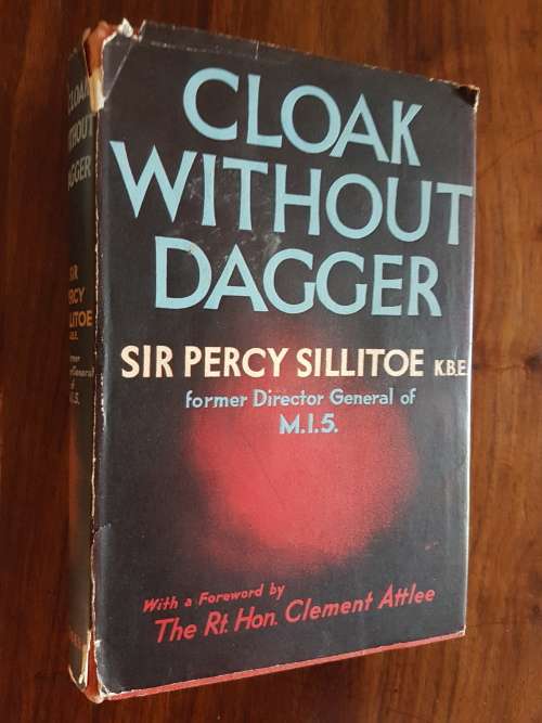 Cloak Without Dagger - By Sir Percy Sillitoe KBE
