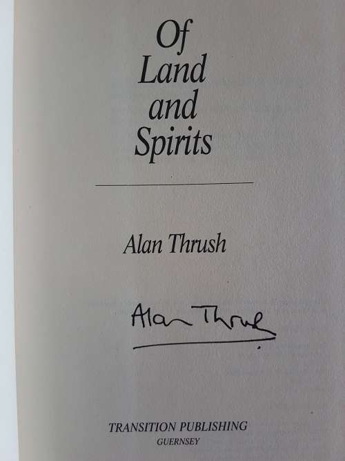 Of Land And Spirits - By Alan Thrush - Signed Copy