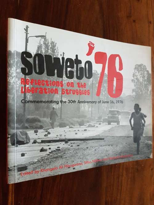 Soweto `76 - Reflections Of The Liberation Struggle