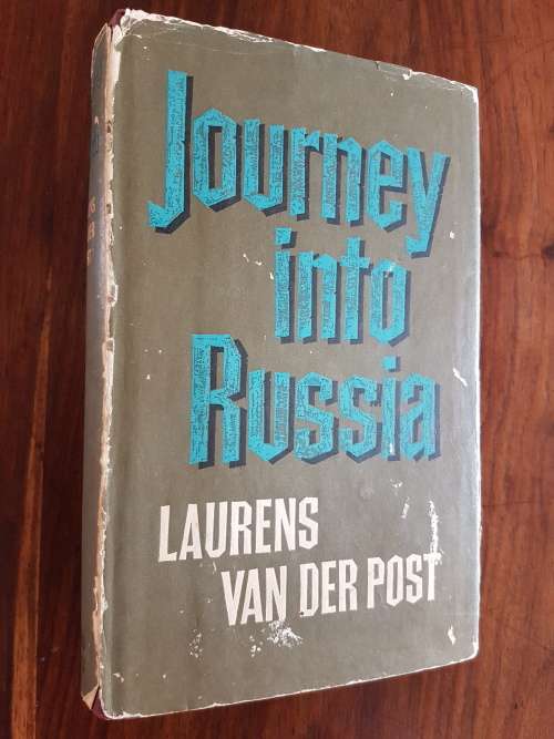 Journey Into Russia - By Laurens Van Der Post