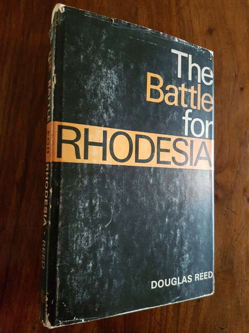 The Battle For Rhodesia - By Douglas Reed