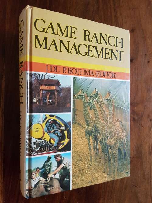 Game Ranch Management - By J. Du P. Bothma (Editor)