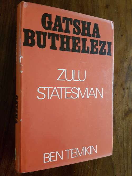 Gatsha Buthelezi - Zulu Statesman - By Ben Temkin - Signed Copy