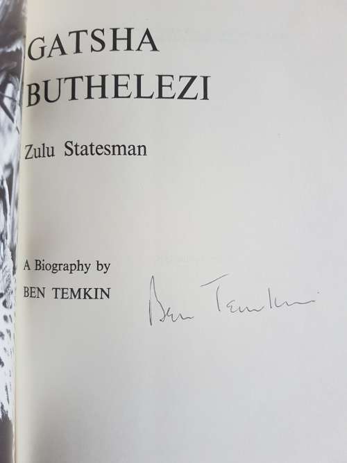 Gatsha Buthelezi - Zulu Statesman - By Ben Temkin - Signed Copy