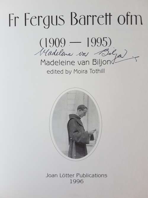 Fr Fergus Barrett ofm (1909-1995) - Madeleine van Biljon - Edited by Moira Tothill