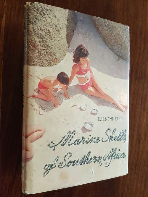 Marine Shells Of Southern Africa - By D.H. Kennelly - Signed Copy