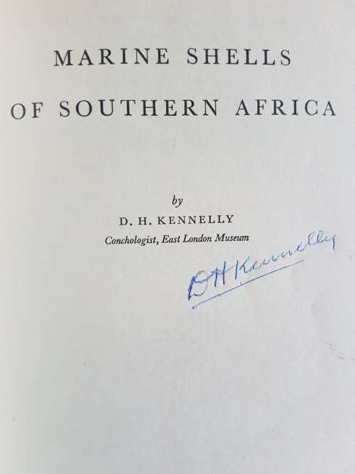 Marine Shells Of Southern Africa - By D.H. Kennelly - Signed Copy