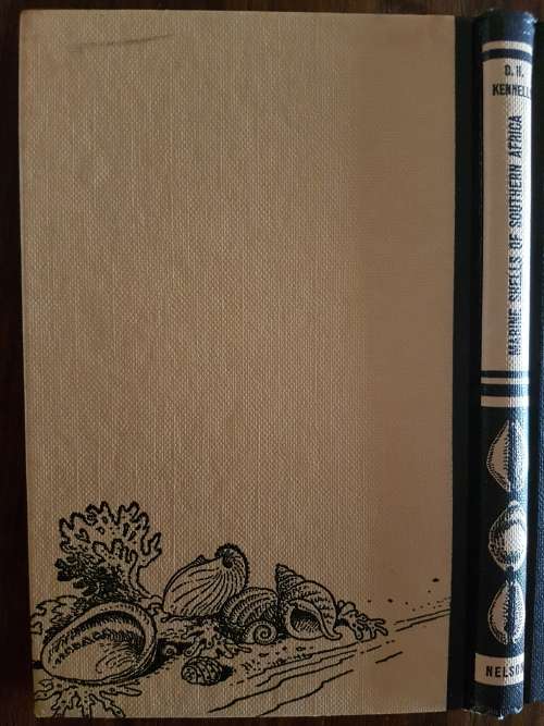 Marine Shells Of Southern Africa - By D.H. Kennelly - Signed Copy