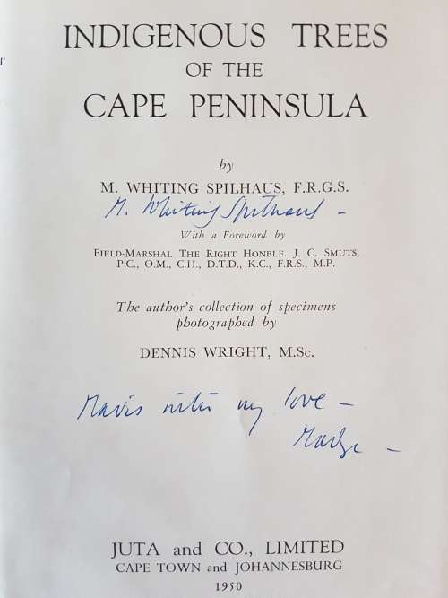 Indigenous Trees Of The Cape Peninsula - by M. Whiting Spilhaus - Signed Copy