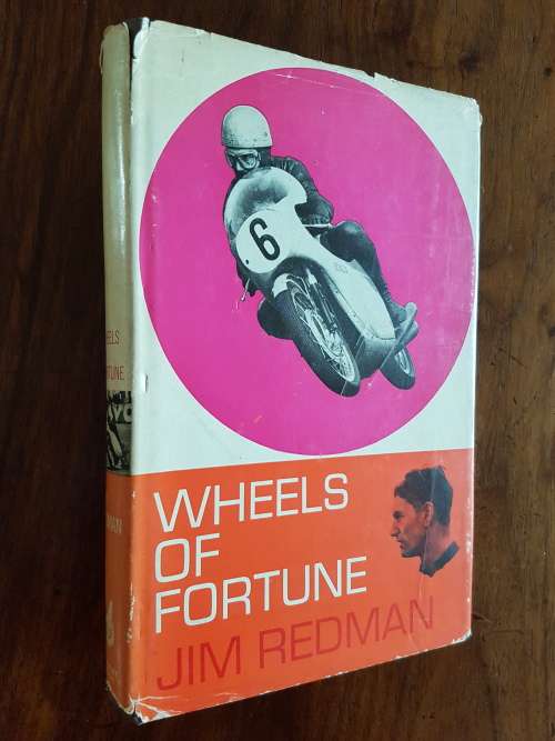 Wheels Of Fortune - By Jim Redman