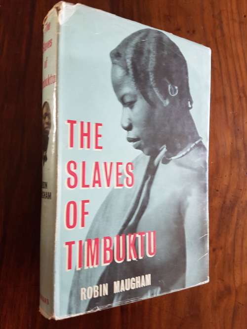 The Slaves Of Timbuktu - By Robin Maugham