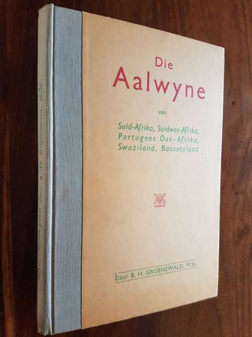 Die Aalwyne Van Suid-Afrika, Suidwes-Afrika, Portugees Oos-Afrika, Swaziland, Basoetoland