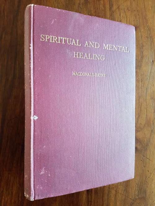 Spiritual And Mental Healing - By Murdo Macdonald-Bayne