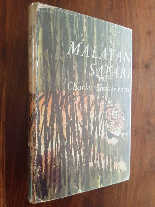 Malayan Safari - By Charles Shuttleworth