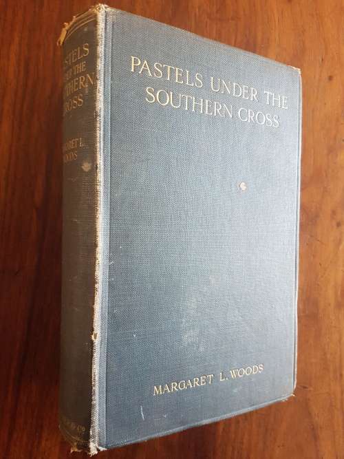 Pastels Under The Southern Cross - By Margaret L. Woods