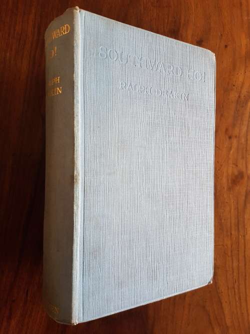 Southward Ho! With The Prince In Africa And South America - By Ralph Deakin
