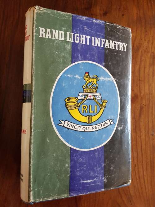 Rand Light Infantry - Compiled By Major B.G. Simpkins - Signed Copy