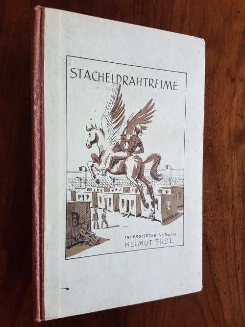 Stacheldrahtreime - Internierter Nr. 56/40 Helmut Erbe